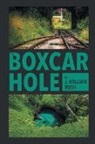 J. William Rush - The Boxcar Hole