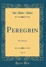 Ida Hahn-Hahn - Peregrin, Vol. 1