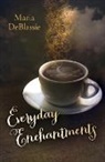 Maria Deblassie, Maria F. DeBlassie - Everyday Enchantments