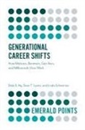 Sean Lyons, Sean T. Lyons, Eddy S. Ng, Linda Schweitzer - Generational Career Shifts
