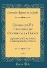 Germain Laisnel De La Salle - Croyances Et Légendes du Centre de la France, Vol. 2