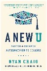 Allen Blue, Ryan Craig, Craig Ryan - A New U