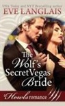 Eve Langlais, Langlais Eve - The Wolf's Secret Vegas Bride