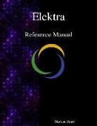 Markus Raab - Elektra Reference Manual