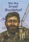 James Buckley, Max Hergenrother - Who Was Ernest Shackleton?