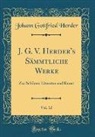 Johann Gottfried Herder - J. G. V. Herder's Sämmtliche Werke, Vol. 12