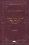 Diana Gabaldon - Il mio nome è Jamie. Outlander