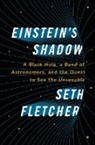 Seth Fletcher - Einstein's Shadow