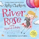 Kelly Clarkson, Laura Hughes - River Rose and the Magical Lullaby Board Book