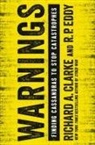 Richard A Clarke, Richard A. Clarke, R P Eddy, R. P. Eddy, R.P. Eddy - Warnings