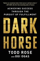 Ogi Ogas, Todd Rose, Todd Ogas Rose - Dark Horse