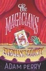Adam Perry, Adam/ Perry Perry, Adam Perry - The Magicians of Elephant County