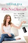 Jedediah Bila - #Donotdisturb