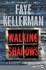 Faye Kellerman, Kellerman Faye - Walking Shadows