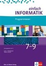 Juraj Hromkovic, Juraj Hromkovič, Tobias Kohn - Einfach Informatik / Einfach Informatik 7 ─ 9 Programmieren