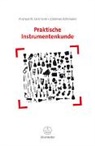 Johannes Kohlmann, Andreas N. Tarkmann - Praktische Instrumentenkunde