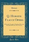 Horace Horace - Q. Horatii Flacci Opera