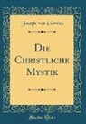 Joseph von Görres - Die Christliche Mystik (Classic Reprint)