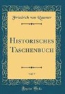 Friedrich Von Raumer - Historisches Taschenbuch, Vol. 9 (Classic Reprint)