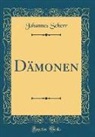 Johannes Scherr - Dämonen (Classic Reprint)