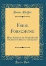 Franz Pfeiffer - Freie Forschung