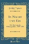 Fridtjof Nansen - In Nacht Und Eis: Die Norwegische Polarexpedition, 1893-1896 (Classic Reprint)