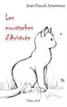 Jean-Pascal Ansermoz - Les moustaches d'Aristote
