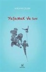 Volkan Celebi - Yasamak ve Sen