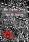 Sabir Celik - Her Seyden Önce Ben Bir Insanim