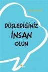 Wes Beavis - Düslediginiz Insan Olun