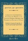 American Art Association - Catalogue of Engravings, Etchings and Woodcuts by Old and Modern Masters, the Property of Elizabeth B. Levy