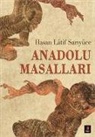 Hasan Latif Sariyüce - Anadolu Masallari