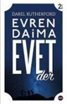 Darel Rutherford - Evren Daima Evet Der