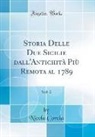 Nicola Corcia - Storia Delle Due Sicilie dall'Antichità Più Remota al 1789, Vol. 2 (Classic Reprint)