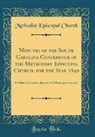 Methodist Episcopal Church - Minutes of the South Carolina Conference of the Methodist Episcopal Church, for the Year 1840