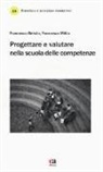 Francesco Belsito, Francesco Milito - Progettare e valutare nella scuola delle competenze