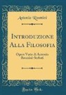 Antonio Rosmini - Introduzione Alla Filosofia