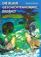Ramona Kunze - Die blaue Geschichtenhummel erzählt