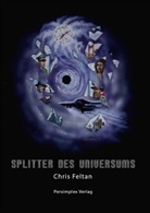 Chris Feltan - Splitter des Universums