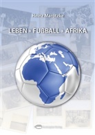 Wolfgang Marotzke - Leben - Fußball - Afrika