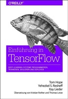 To Hope, Tom Hope, Itay Lieder, Yehezkel Resheff, Yehezkel S Resheff, Yehezkel S. Resheff - Einführung in TensorFlow