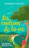 Lorraine Fouchet, Fouchet-l - Les couleurs de la vie