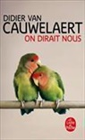 Didier van Cauwelaert, Didier Van Cauwelaert, Van cauwelaert-d, Didier Van Cauwelart - On dirait nous