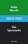 Armin Nassehi - Gab es 1968?