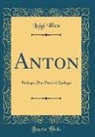 Luigi Illica - Anton