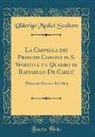 Ulderigo Medici Scultore - La Cappella dei Principi Corsini in S. Spirito e un Quadro di Raffaello De Carli?