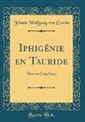 Johann Wolfgang von Goethe - Iphigénie en Tauride