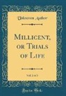 Unknown Author - Millicent, or Trials of Life, Vol. 2 of 3 (Classic Reprint)