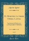 Martin Luther - D. Martini Lutheri Opera Latina, Vol. 5
