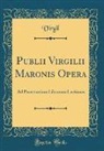 Virgil Virgil - Publii Virgilii Maronis Opera